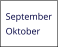 September Oktober